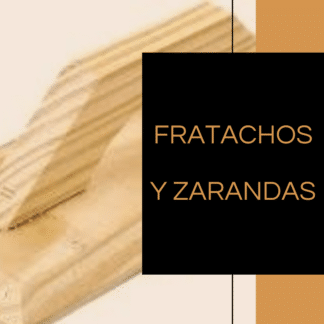 Fratachos y zarandas