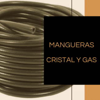 Mangueras cristal y gas